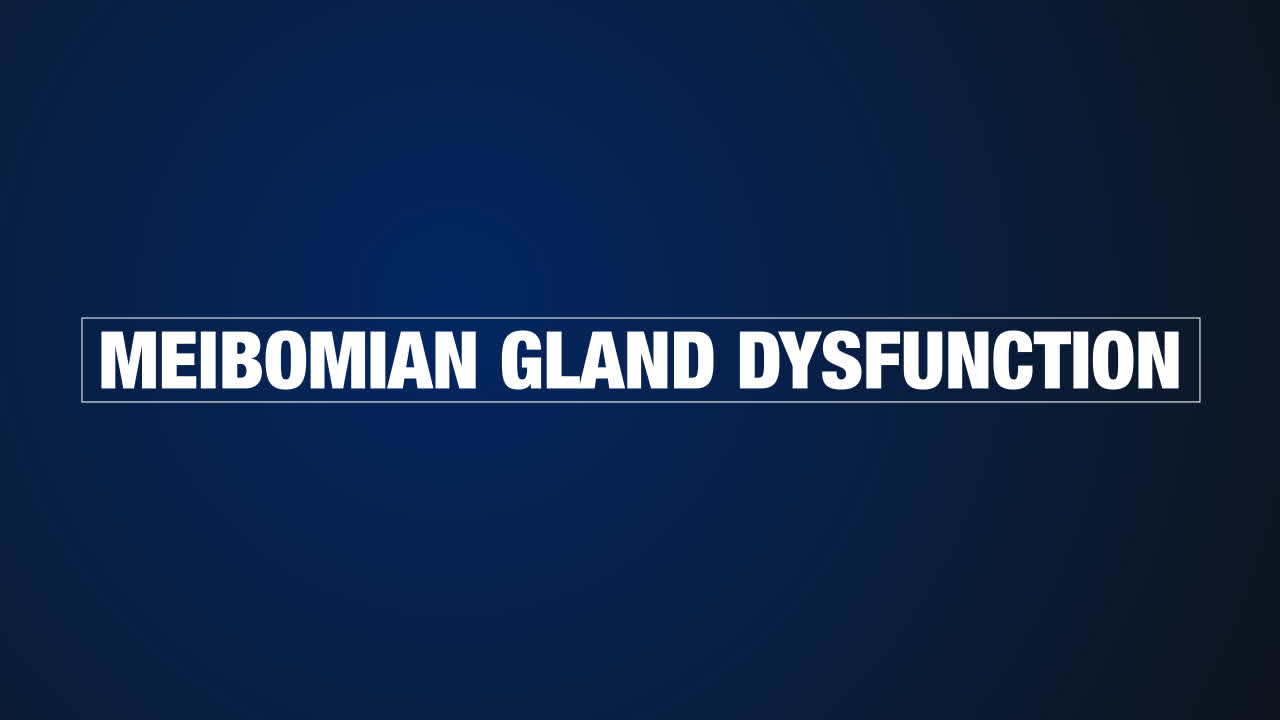 Featured image for “Meibomian gland dysfunction”